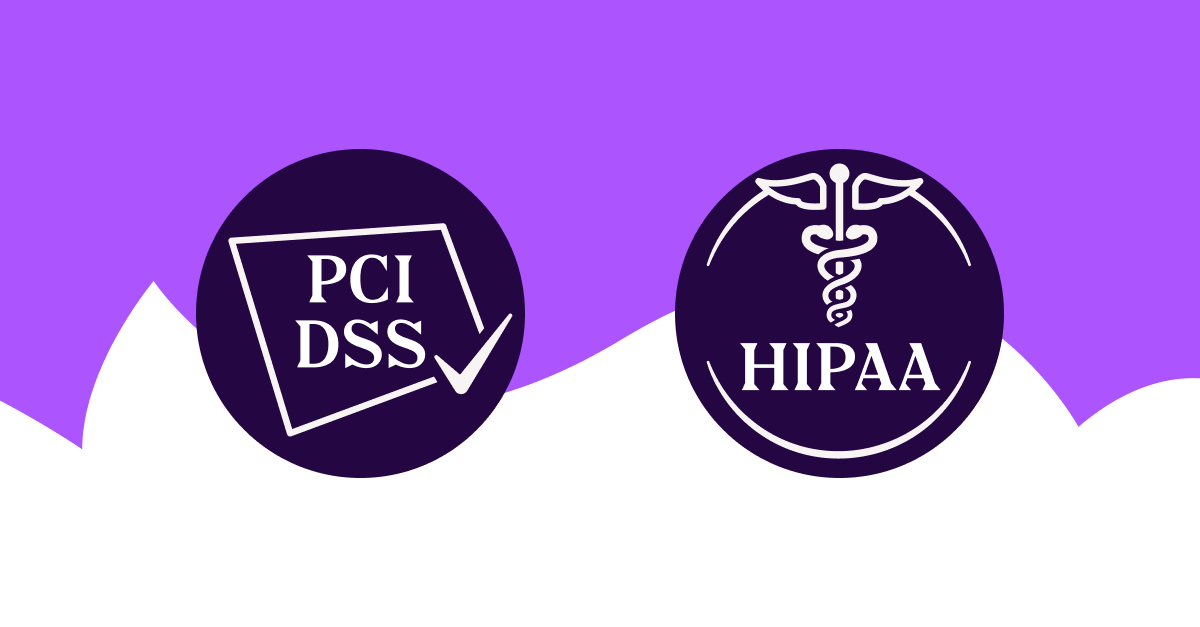 PCI DSS and HIPAA Compliance